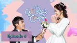 GO BACK COUPLE Episode 6 Tagalog Dubbed