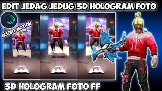 CARA EDIT JEDAG JEDUG 3D HOLOGRAM KARAKTER FF DI ALIGHT MOTION