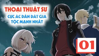 Thuyết Minh - Thoại Thuật Sư Cực Ác - Tập 01