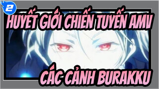 [Huyết giới chiến tuyến AMV] Các cảnh Burakku_2