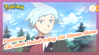 [Pokémon/Mashup] Các cảnh Hoành tráng của Steven Stone, Pokémon Liên minh vô địch_2