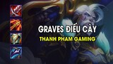 Thanh Pham Gaming - GRAVES ĐIẾU CÀY