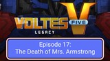 Voltes V: Legacy – Episode 17: The Death of Mrs. Armstrong