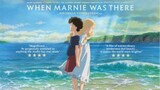 WHEN MARNIE WAS THERE