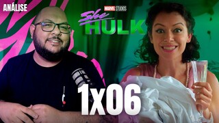 Mulher-Hulk 1x06 - Grandes revelações! | Análise do episódio + Em detalhes