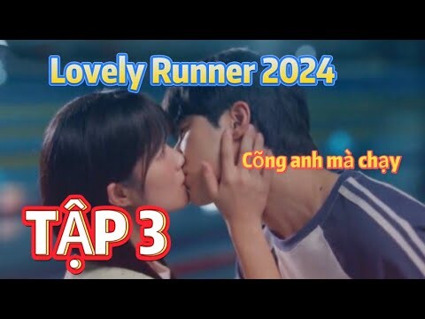 ReviewPhim: Lovely runner Tập 3 |Cõng anh mà chạy | him mới!Côgái du hành ngược thờigian và yêu IDOL