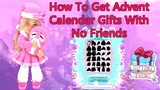 EASY Get Advent Calendar Gifts With No Friends Roblox Royale High Christmas Update