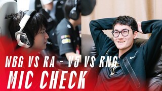 Mic Check - WBG vs RA - V5 vs RNG | huanfeng: "Tự tin lên TheShy, skin IG mà!!!"