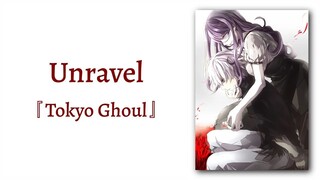 【Vietsub】Unravel『Tokyo Ghoul Opening』by TK from 凛として時雨