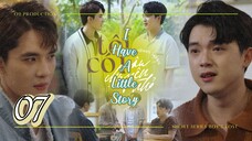 🇻🇳(2025) I have a little Story EPISODE 7 ENG SUB | Short series