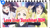 BGM Compilation Of Love Live The Movie | Love Live! Sunshine!!_4