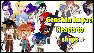 Genshin Impact reacts to Ships ||Gacha Club|| //My AU// (ft. Genshin Impact) (part 2) READ DESC