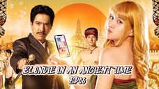 [ENGSUB] BLONDIE IN AN ANCIENT TIME EP06