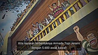 momen terbentuk nya armada Luffy dg 5.600 awak