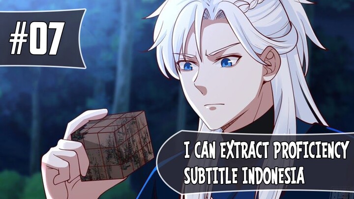 I Can Extract Proficiency Chapter 07 Sub Indo (Bahasa Indonesia)