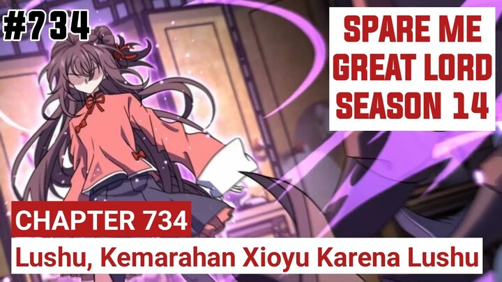 SPARE ME GREAT LORD CHAPTER 734 SEASON 14 !! CERITA ANIME