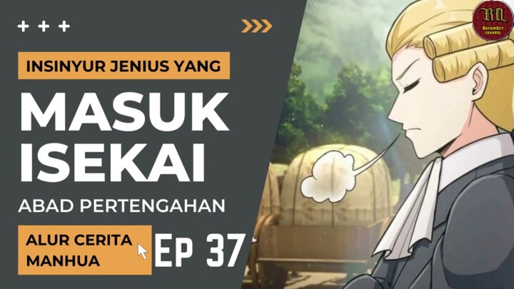 Insinyur Jenius Masuk Isekai ?? Episode 37 #RTW #Manhua