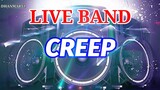 LIVE BAND || CREEP