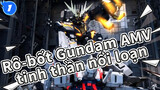 Rô-bốt Gundam AMV
tinh thần nổi loạn_1