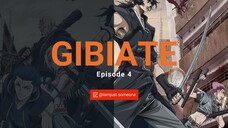 Gibiate Episode 4