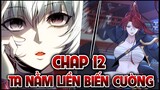 TA NẰM LIỀN BIẾN CƯỜNG | CHAP 12 | NGANG RAW | TRUYỆN TRANH THUYẾT MINH | MỘNG TIÊN GIỚI |