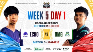 MPL PH S12 - W5D1 - ECHO vs OMG - GAME 2