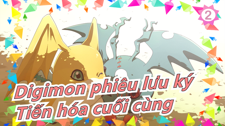 [Digimon phiêu lưu ký] Tiến hóa cuối cùng| Ngoại truyện_C2