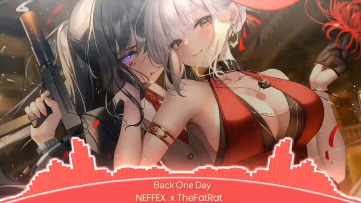 Back One Day (NEFFEX x TheFatRat) - Nightcore