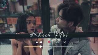 [Vietsub+Lofi Ver] Khách Mời - Lộ Phi Văn  | LoFi TikTok Music