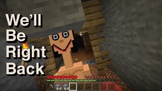 Real momo Hunt Me Again | Part 2 | Minecraft | We`ll Be Right Back...