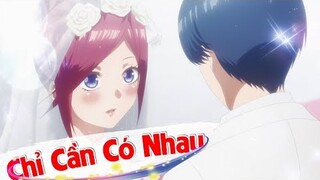 | AMV | Chỉ Cần Có Nhau