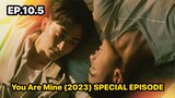 You Are Mine (2023) SPECIAL EPISODE