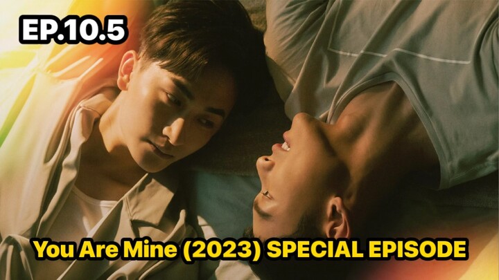 You Are Mine (2023) SPECIAL EPISODE