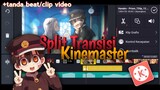 Watch Me Edit, AMV Hanako-kun, Split Transisi [kinemaster]