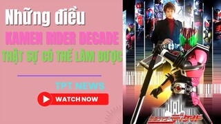 Kamen Rider Decade Thật Sự Làm Được Gì ??? | Đa Vũ Trụ Tokusatsu Hình Thành Như Thế Nào  | TPT News