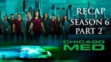 Chicago Med | Season 6 Part 2 Recap