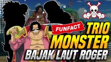 FAKTA UNIK BAJAK LAUT ROGER‼️TRIO MONSTER TERKUAT DI ONE PIECE❗