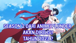 Kapan PLUNDERER SEASON 2 Rilis ? - Prediksi Dan Pembahasan