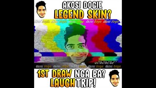 DOGIE LAPTRIP AKALA MO LEGEND SKIN NA