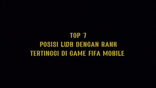 JJ TOP 7 Posisi LWB Dengan Rank Tertinggi Di Fifa Mobile||Last Event & Season