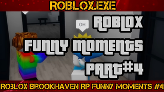 ROBLOX Brookhaven Funny Moments PART#4