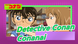 [Detective Conan] Conanai| If It's Not Love