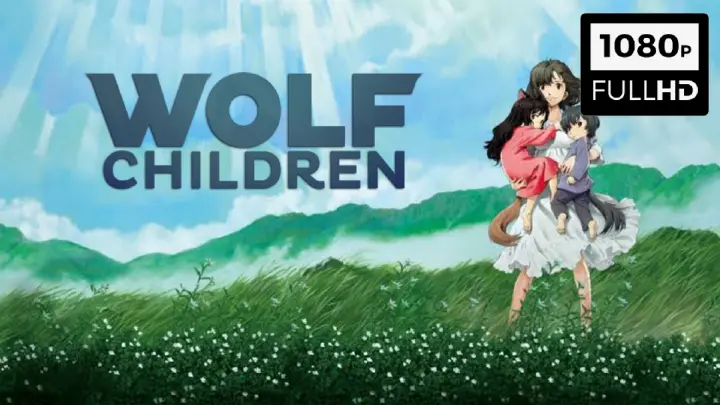 Wolf Children おおかみこどもの雨と雪 Bilibili