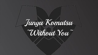 Without You [Lirik Terjemahan Indonesia]