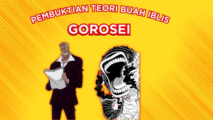 PEMBUKTIAN TEORI BUAH IBLIS GOROSEI!! versi AnimeKane Part 1