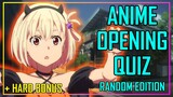 ANIME OPENING QUIZ - RANDOM EDITION - 40 OPENINGS + HARD BONUS ROUNDS