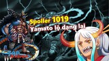[Spoiler OP 1019]. Yamato lộ dạng lai: Trái Zoan Thần Thoại - Loài Ma Quỷ!