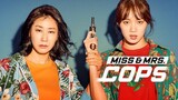 Miss and Mrs Cops Tagalog dub  Maganda to nakaka tawa comedy