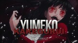 YUMEKO - KAKEGURUI - AMV/EDIT (BELIEVER)