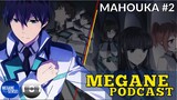Kekuatan Tatsuya dan Roasting SAO feat Shirou 101 - Megane Podcast